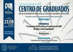 El Centro de Graduados en Derecho cumplió tres años El Centro de Graduados en Derecho cumplió tres años