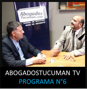 ABOGADOSTUCUMAN TV PROGRAMA 6